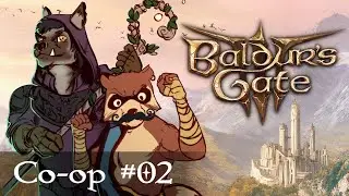 Давайте поиграем в Baldur's Gate 3 Co-op Часть 2 &mdash; ОНО ТАКОЕ ПУШИСТОЕ! (Игра на Patreon)