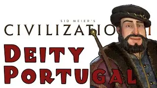 Civilization VI - Portugal! Deity! Epic! Huge! - Ep 1