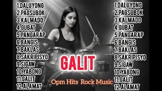 New Trending Rock Music OPM Hits - GALIT🥁🔥🎸@maryluztv