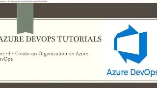 Part 4 - Create an Organisation on Azure DevOps | Azure DevOps Tutorials for Beginners