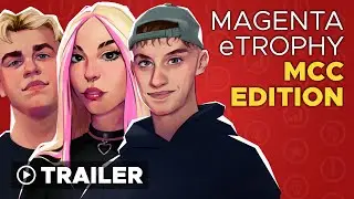 Magenta eTrophy: MCC Edition - MCC Live Show: English Commentary Trailer
