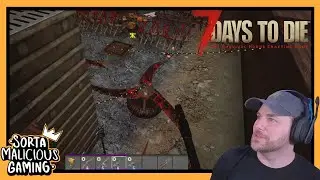 7 Days to Die With More Traps for the Zombles!- Recorded Jul 14, 2020