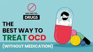 The Best Way To Treat OCD Without Medication | Healing Mind