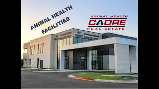 CADRE Animal Health Real Estate Projects