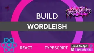 Build a Wordleish App in React | WORDLE -ISH Full Game | Episode-37