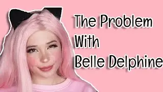 The Problem With Belle Delphine Twitter | Reaction and Discussion