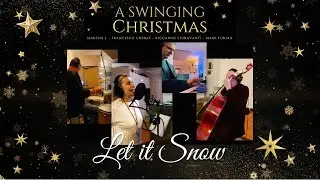 A Swinging Christmas - Let It Snow - Official Studio Session at Clessidra Studio