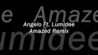 Lumidee ft Angelo - Amazed remix