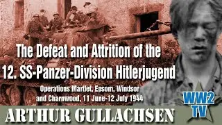 The Defeat and Attrition of the 12. SS-Panzer-Division Hitlerjugend