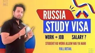 Russia Study Visa | Russia ka Study Visa full Details 2025