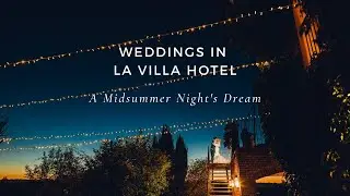 Weddings in La Villa Hotel, Mombaruzzo: A Midsummer Night's Dream