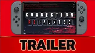 Connection Rehaunted Nintendo Switch