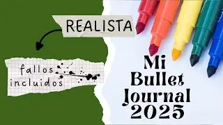 Bullet Journal 2025 Flip Through/ Realista