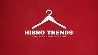 Hibro Trends |  #Hibrotrends Trendy Fashions to update your wardrobe.| Promo |  #creatingforindia