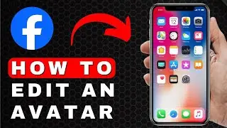 How to Edit an Avatar on Facebook | Android & iOS (2025)