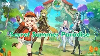 Genshin Impact PV Music - Secret Summer Paradise(K's-traX Remix)