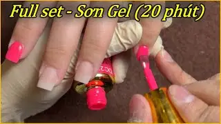 L&agrave;m bộ Full set sơn Gel trong 20 ph&uacute;t | Hien Dinh