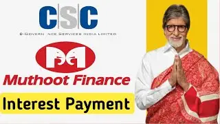Csc Se Muthoot Finance Gold Loan interest Payment Kaise Kare ||