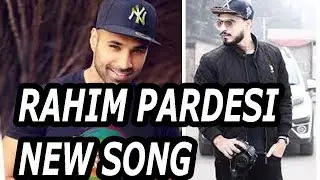 Rahim pardesi new song ,Amit Badhana new song,Raja Jee collab with Haseeb Ismat