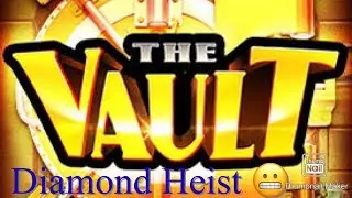 The Vault Vegas luck diamond heist!
