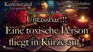 👀 Eine toxische Person fliegt in Kürze auf ! 👀 Seelenpartner & Duale 👀