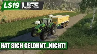 LS19 Life #24 - Hat sich gelohnt NICHT - LS19 Challenge
