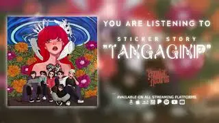 Sticker Story - Tangaginip (Official Visualizer)