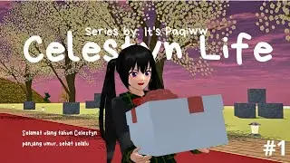 Celestyn Life: #6 [HBD Celly] || DRAMA SAKURA SCHOOL SIMULATOR ||