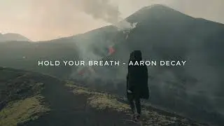Aaron Decay - Hold Your Breath