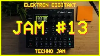 JAM #13 Techno Elektron Digitakt