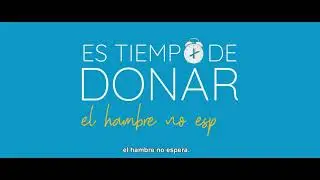 GRAN RECOGIDA DE ALIMENTOS 2021 - El hambre no espera - spot 30''