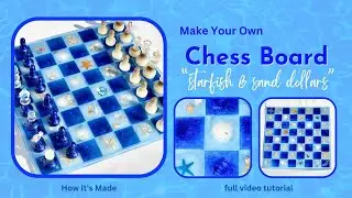 How to Create a Beach-themed CHESS BOARD with Starfish & Sand Dollars!(Full Video Tutorial) #165