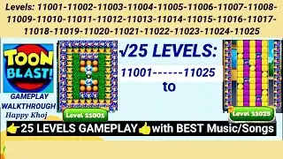 Toon Blast 11001&ndash;11025 👉 25 LEVELS | Toon Blast INTERESTING UPDATED | Toon Blast Music 🎵 Chill Music