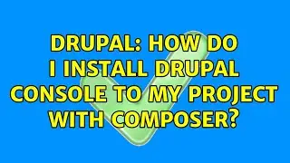 Drupal: How do I install Drupal Console to my project with Composer? (3 Solutions!!)