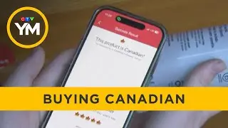 Buying Canadian: This App Shows Which Products Are Made in Our Country | Your Morning