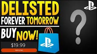 BIG PSN Game DELISTING FOREVER Tomorrow