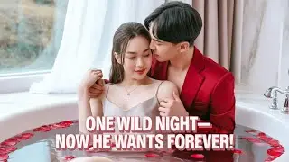 Girl Has a One-Night Stand With a Cold CEO&mdash;Who Then Demands She Call Him &ldquo;Husband&rdquo;!
