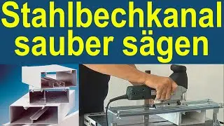 Hager Kabelkanal montieren, auf Gehrung winklig s&auml;gen, der Trenn-Biber S&auml;getisch f&uuml;r Stahlblechkanal