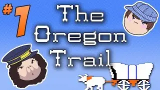 The Oregon Trail: And We're Off - PART 1 - Steam Train