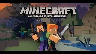 MINECRAFT: NINTENDO SWITCH EDITION - PART 1