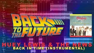 Huey Lewis & The News - Back In Time (Instrumental Recut)