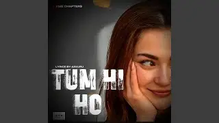 TUM HI HO