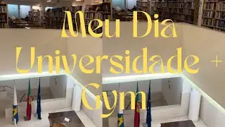 Um dia na minha rotina: universidade e Gym 💪📚. Vem comigo!