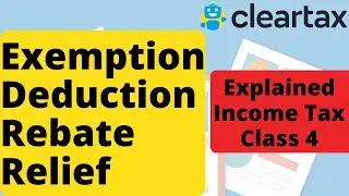 Income Tax Basic Concept | Exemptions, Deductions, Rebate and Relief Differences Explained 🔥🔥🔥