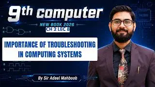 Importance of troubleshooting in computer system | 9th class computer new book 2025