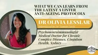 What Can We Learn From The Latest A Lister Anti-Ageing Protocols with Dr Olivia Lesslar