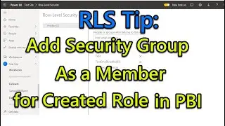Add Office 365 Security Group as member for the Created Role for Row Level Security