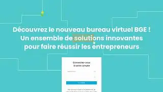 D&eacute;couvrez Mon Bureau Virtuel BGE