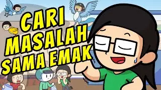 Cari Masalah Sama Emak