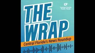The Wrap: A gloomy outlook for the future of Florida's infrastructure